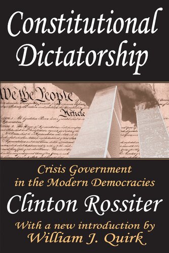 Constitutional Dictatorship: Crisis Government in the Modern Democracies