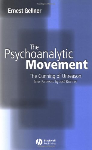 The Psychoanalytic Movement: The Cunning of Unreason