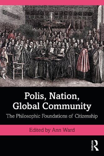 Polis, Nation, Global Community: The Philosophic Foundations of Citizenship