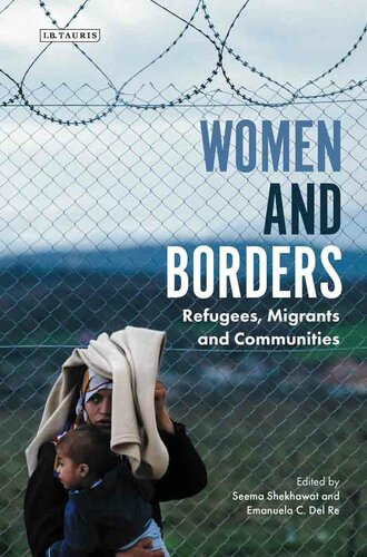 Women and Borders: Refugees, Migrants and Communities