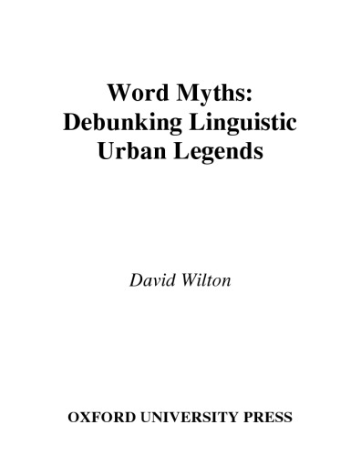 Word Myths: Debunking Linguistic Urban Legends