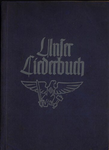 Reichsjugendfuehrung - Unser Liederbuch - Lieder der Hitlerjugend (1939, 281 S., Scan, Fraktur)