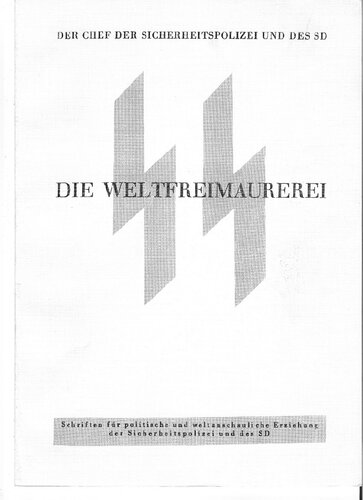 Reichssicherheitshauptamt - Schriften fuer politische und weltanschauliche Erziehung der Sicherheitspolizei und des SD - Heft 3 - Die Weltfreimaurerei (1942, 61 S., Scan)