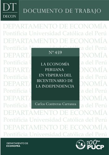 La economía peruana en vísperas del bicentenario de la independencia