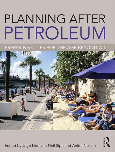 Planning After Petroleum: Preparing Cities for the Age Beyond Oil