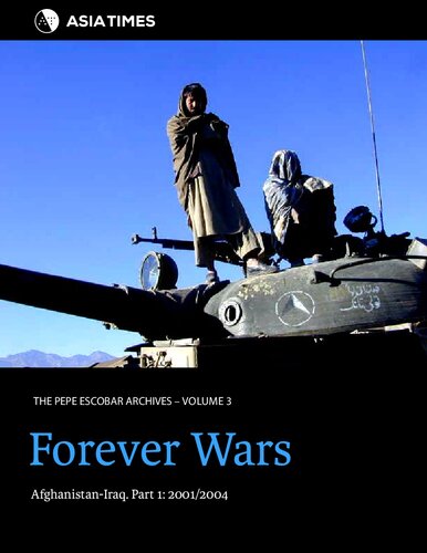 Forever Wars: Afghanistan-Iraq. Part 1: 2001/2004