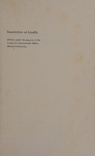 Insurrection or Loyalty: The Breakdown of the Spanish American Empire