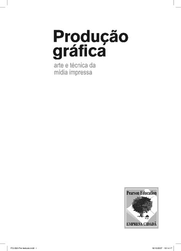 Produção Gráfica : Arte e técnica da mídia impressa