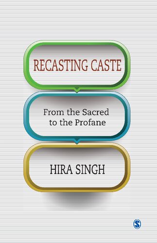 Recasting Caste: From the Sacred to the Profane