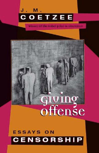 Giving Offense: Essays on Censorship