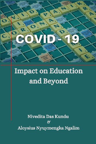 COVID-19: Impact on Education and Beyond