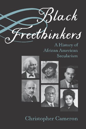 Black Freethinkers: A History of African American Secularism