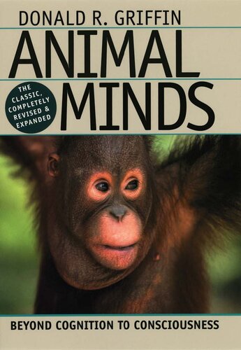 Animal Minds: Beyond Cognition to Consciousness