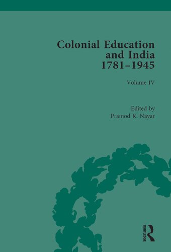 Colonial Education and India 1781-1945, Vol. III: Commentaries, Reports, Policy Documents