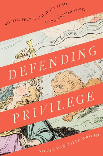 Defending Privilege: Rights, Status, and Legal Peril in the British Novel
