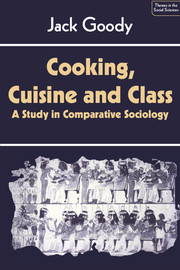 Cooking, Cuisine and Class: A Study in Comparative Sociology