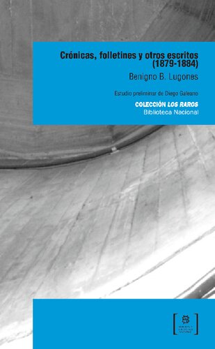 Crónicas, folletines y otros escritos 1879-1884