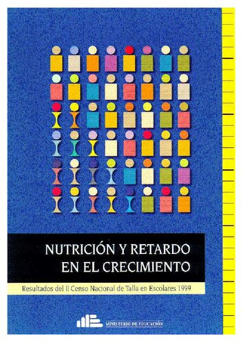 Nutricion y retardo en el crecimiento: resultados del II Censo Nacional de Talla en Escolares 1999.
