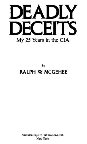Deadly Deceits: My 25 Years in the CIA