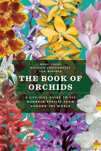 The Book of Orchids: A Life-Size Guide to Six Hundred Species from around the World