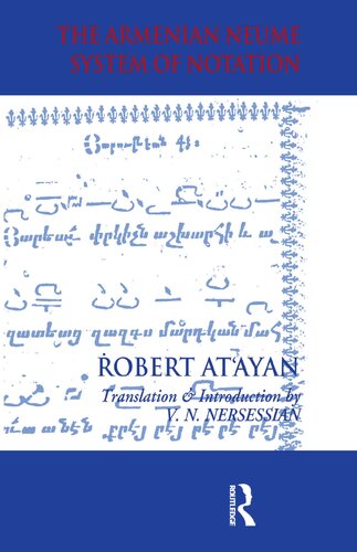 The Armenian Neume System of Notation: Study and Analysis