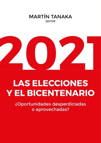 2021: las elecciones y el bicentenario