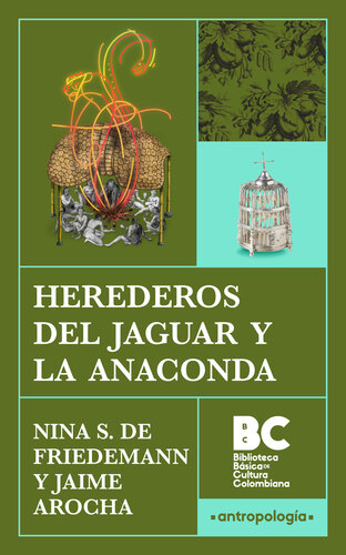 Herederos del jaguar y la anaconda