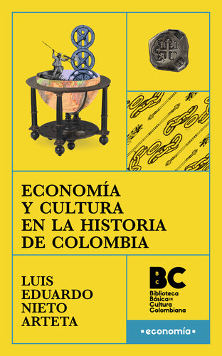 Economía y cultura en la historia de Colombia