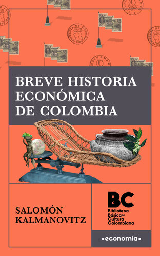 Breve historia económica de Colombia