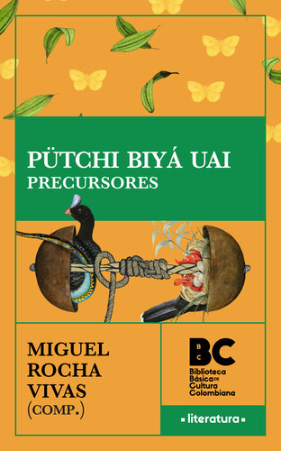 Pütchi Biyá Uai. Precursores