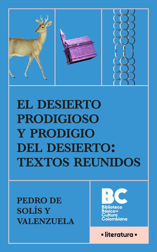 El desierto prodigioso y prodigio del desierto