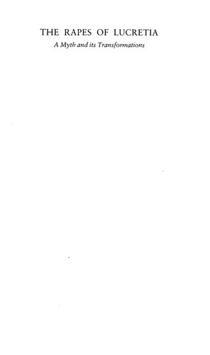 The Rapes of Lucretia: A myth and its transformations