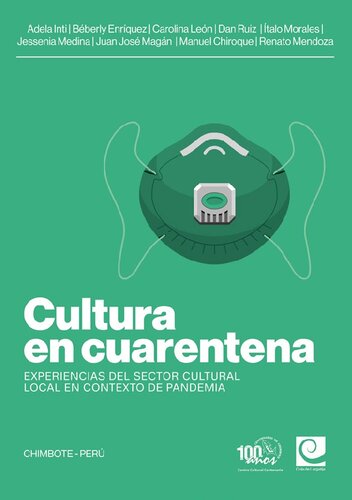 Cultura en cuarentena. Experiencias del sector cultural local en contexto de pandemia