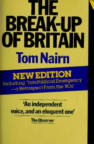 The Break-Up of Britain: Crisis and Neo-Nationalism