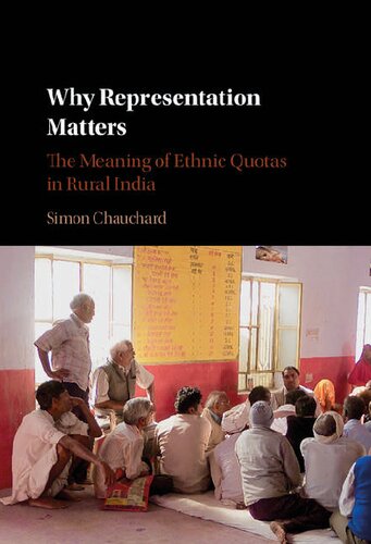 Why Representation Matters: The Meaning of Ethnic Quotas in Rural India