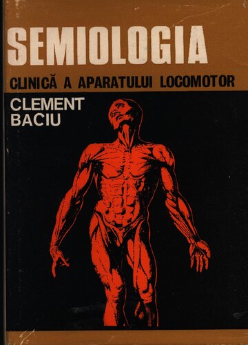 Semiologia clinica a aparatului locomotor (completa)