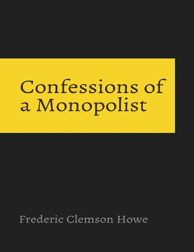 The Confessions Of A Monopolist...