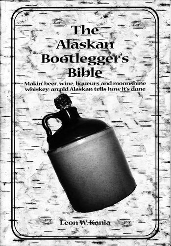 The Alaskan Bootleggers' Bible
