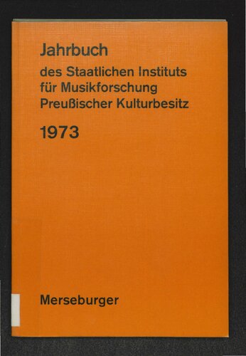 Jahrbuch des Staatlichen Instituts für Musikforschung Preußischer Kulturbesitz: 1973