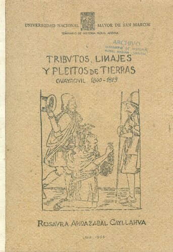 Tributos, linajes, y pleitos de tierras: Guayaquil, 1800-1819