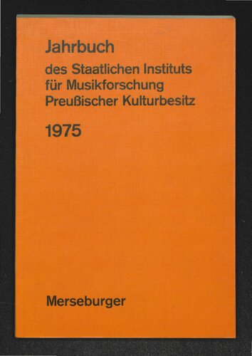 Jahrbuch des Staatlichen Instituts für Musikforschung Preußischer Kulturbesitz: 1975