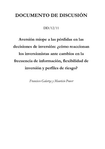 Aversión miope a las pérdidas en las decisiones de inversión: ¿cómo reaccionan los inversionistas ante cambios en la frecuencia de información, flexibilidad de inversión y perfiles de riesgo?
