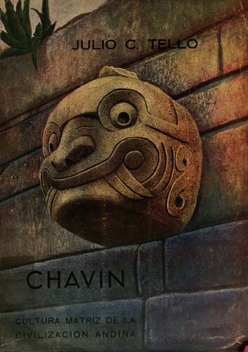 Chavín, cultura matriz de la civilización andina