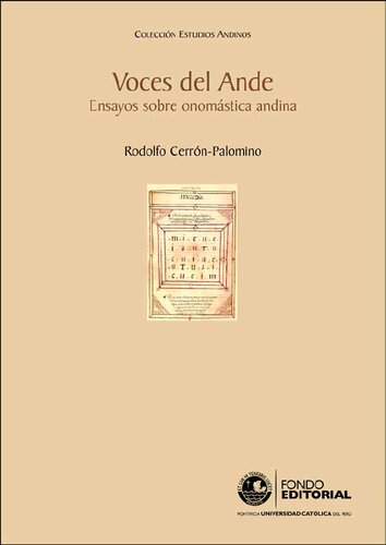 Voces del Ande. Ensayos sobre onomástica andina