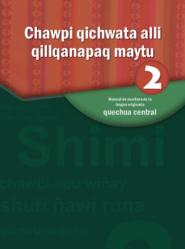 Chawpi qichwata alli qillqanapaq maytu 2 Manual de escritura de la lengua originaria quechua central