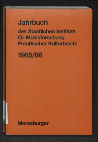 Jahrbuch des Staatlichen Instituts für Musikforschung Preußischer Kulturbesitz: 1985/86