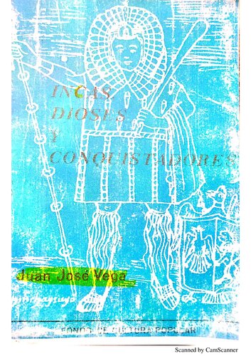 Incas, dioses y conquistadores