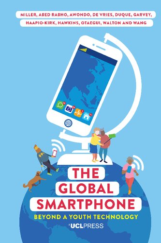 The Global Smartphone: Beyond a Youth Technology (Ageing with Smartphones)