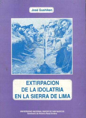 Extirpación de la idolatría en la sierra de Lima