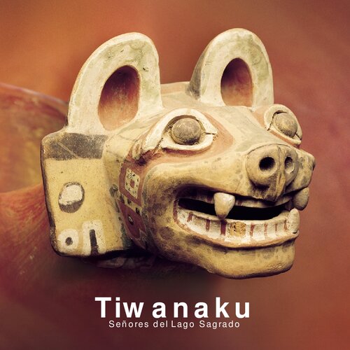 Tiwanaku : lords of the sacred lake